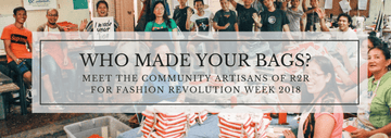 Who Made Your Bags? Meet the Community Artisans of R2R